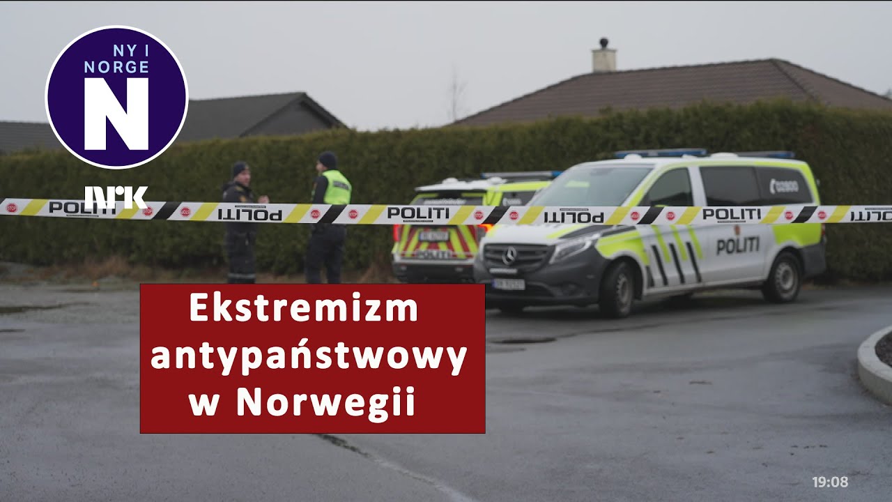 Wzrost ekstremizmu antypaństwowego w Norwegii    &Oslash;kning i antistatlig ekstremisme i Norge