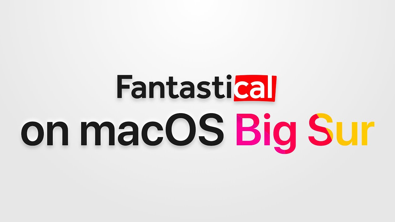 A Quick Look at Fantastical on macOS Big Sur