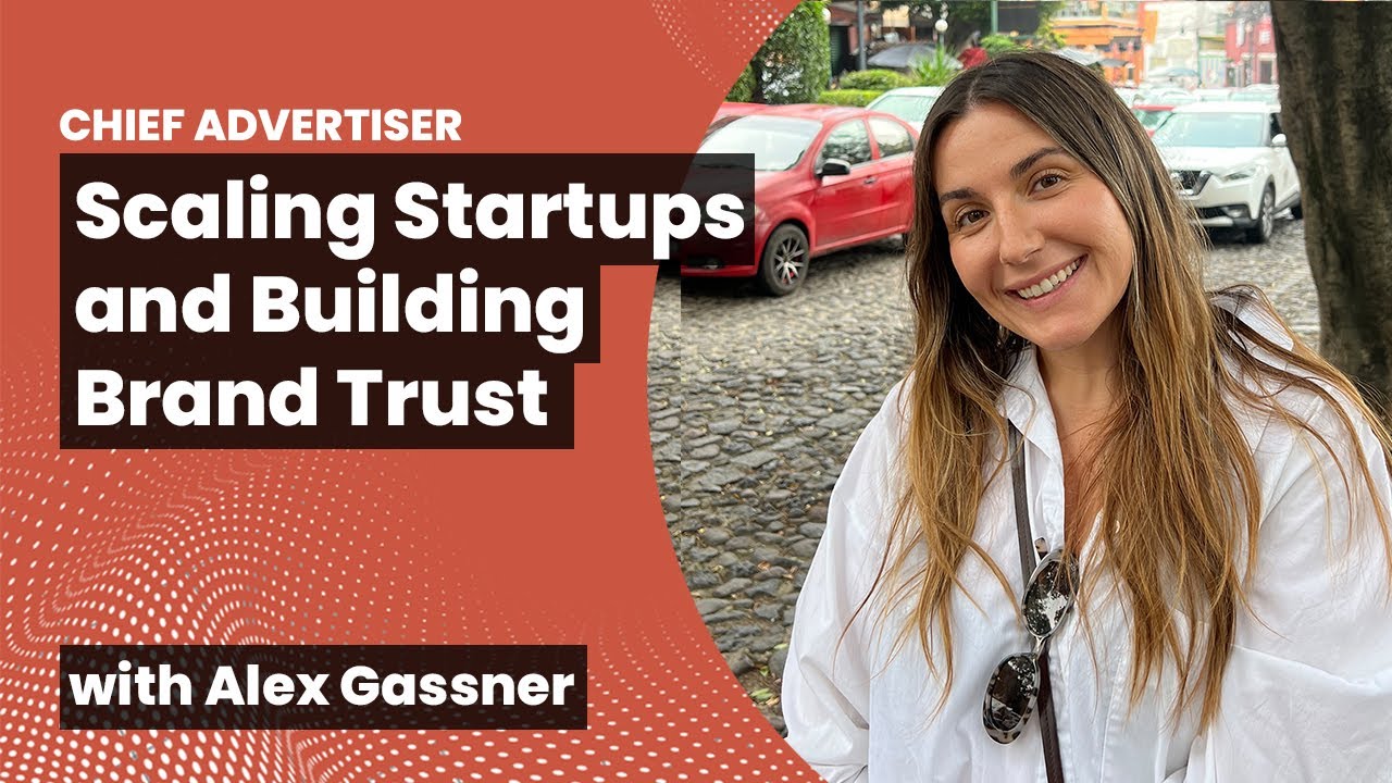 Scaling Startups and Building Brand Trust