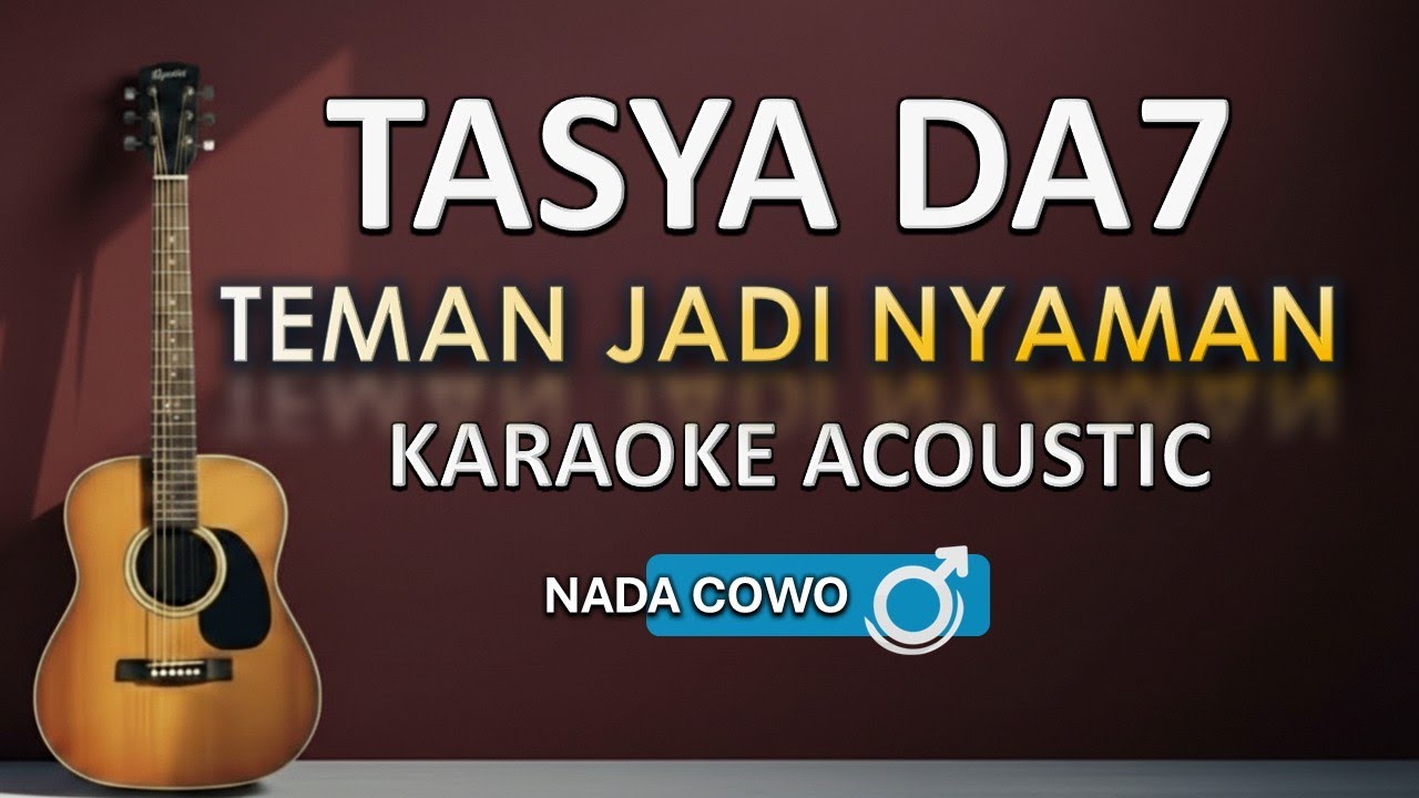 Teman Jadi Nyaman Karaoke Acoustic Male Key - Tasya DA7 | Jhacoustic