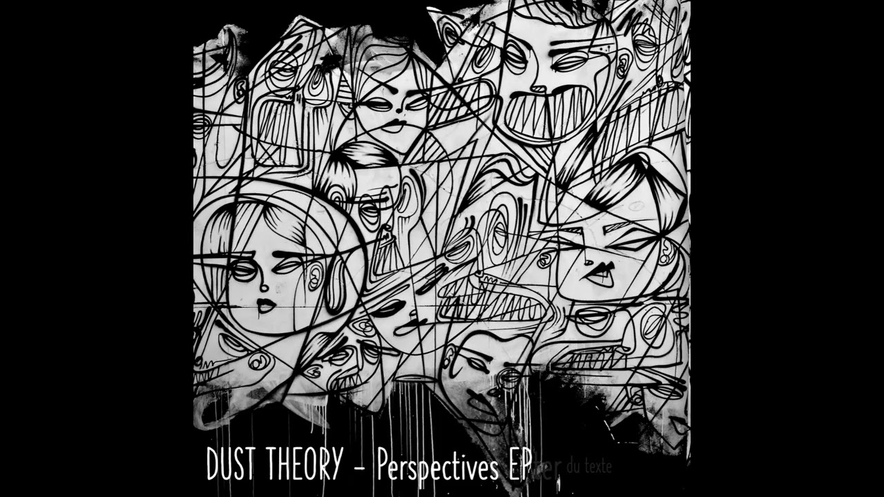 Dust Theory - Perspectives (Full EP)