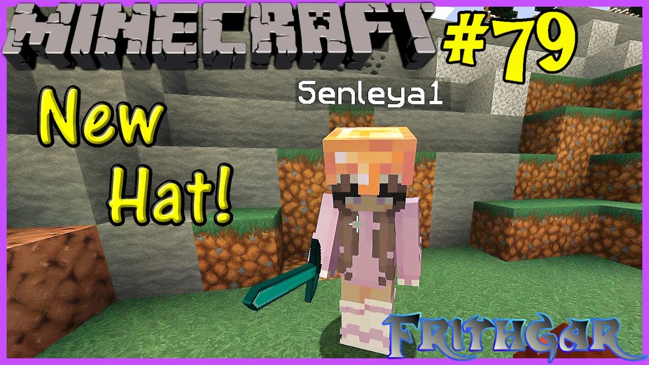 Let's Play Minecraft #79: Senleya's New Hat!