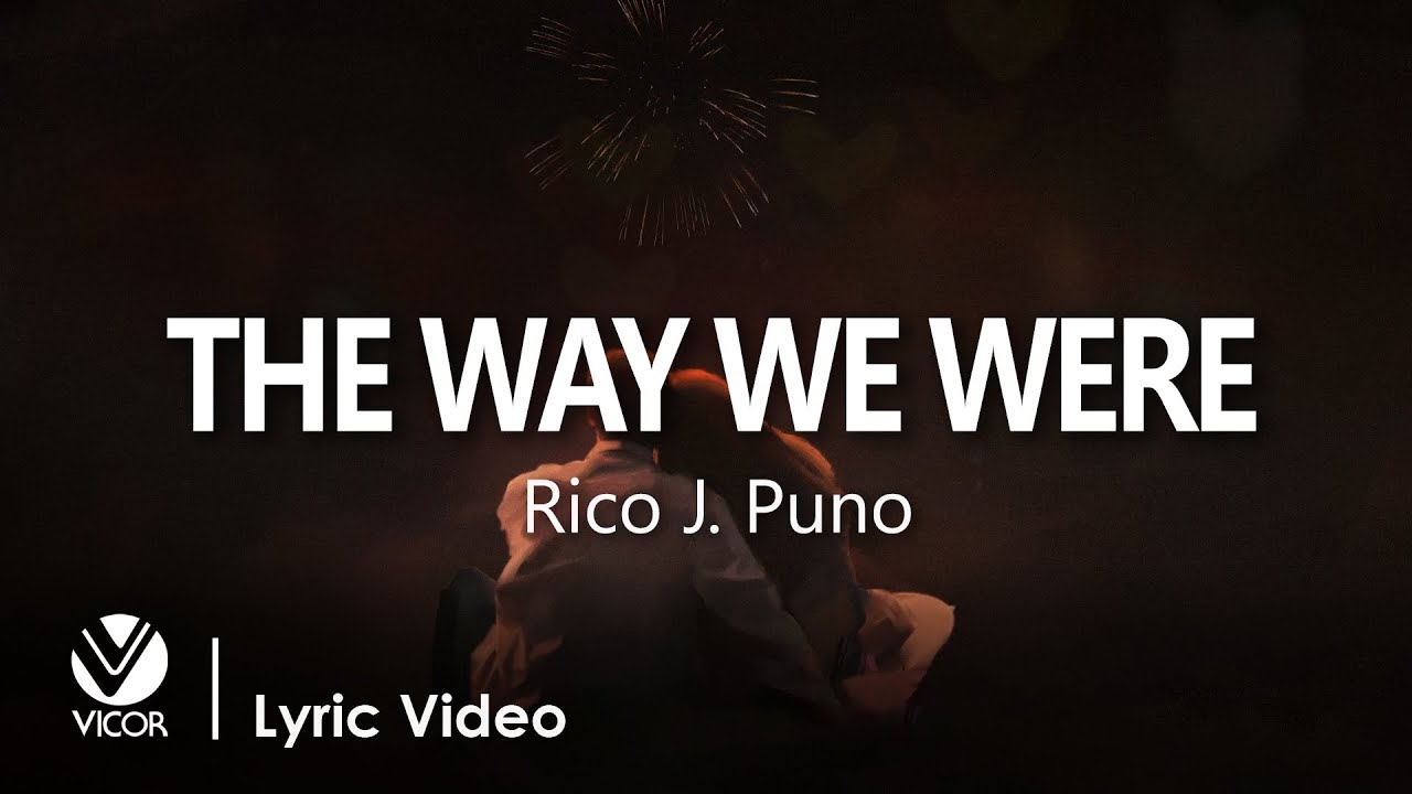 The Way We Were - Rico J. Puno (Official Lyric Video)