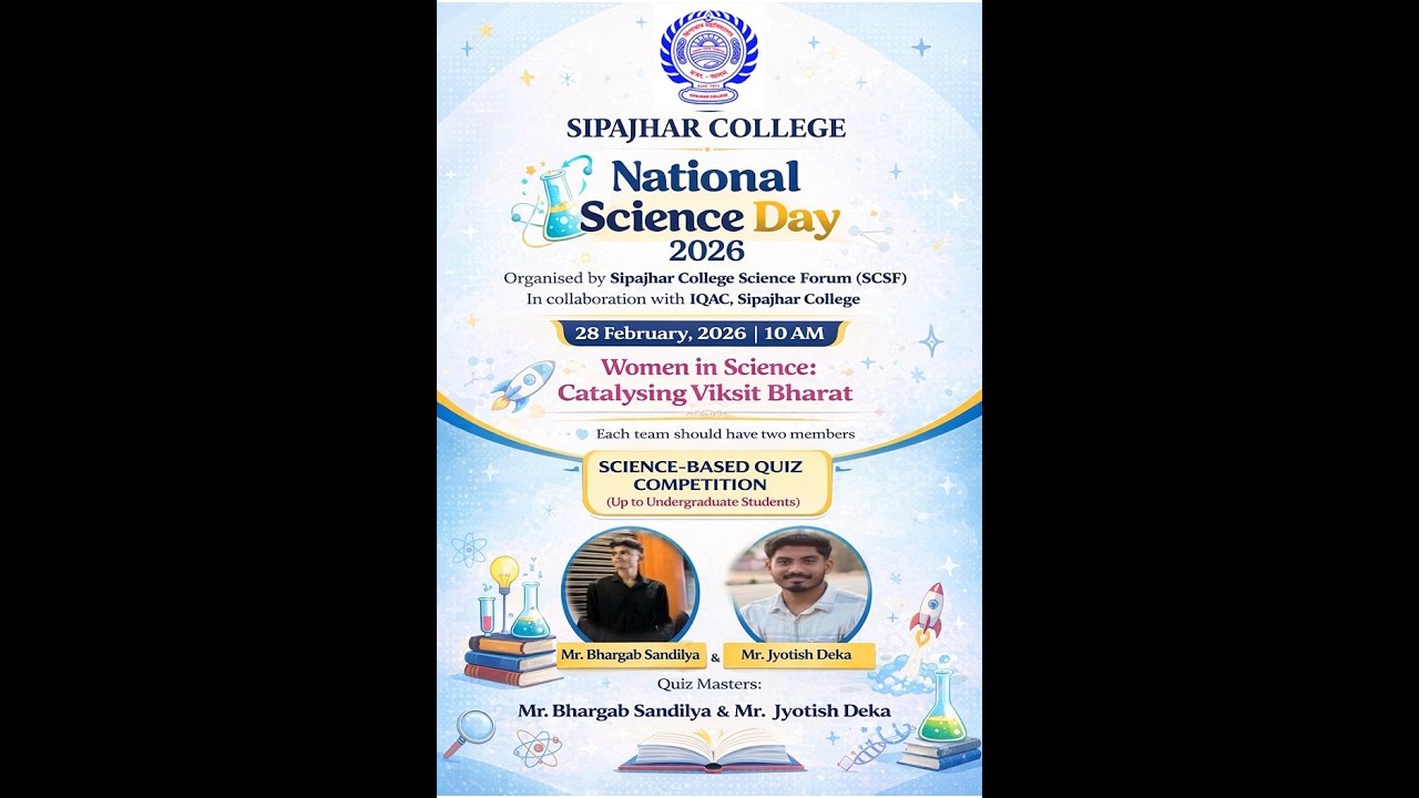National Science Day 2026 Celebration & Quiz Competition at Sipajhar College | 28 February 2026