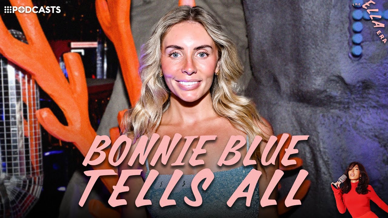 Bonnie Blue TELLS ALL! Sitting down with the world's most controversial woman |The Ella Era