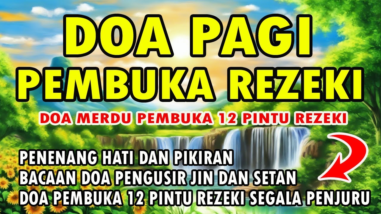 DOA PEMBUKA REZEKI DARI SEGALA PENJURU