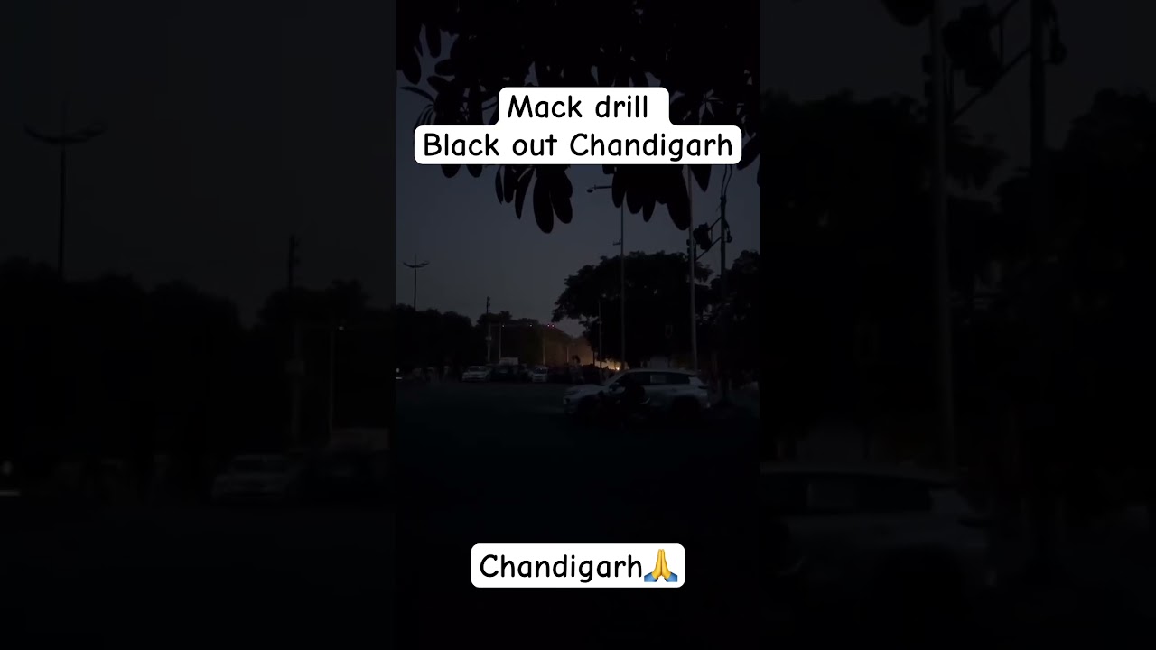 Mack drill Chandigarh black out😳 Ind Pak world war 
