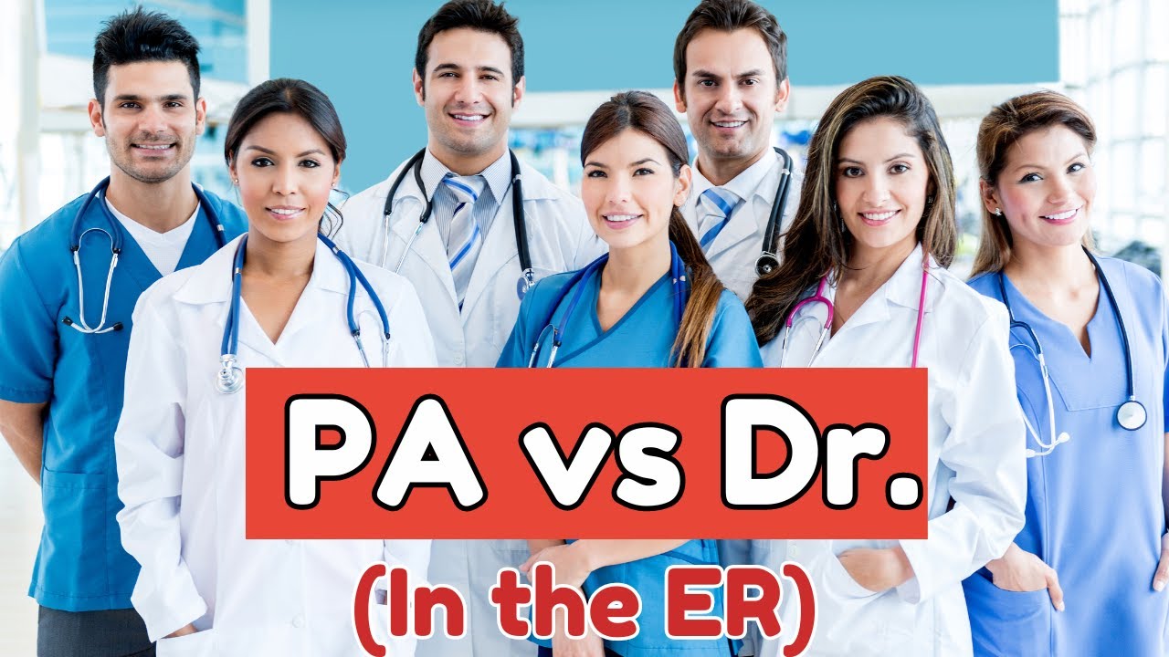 Physician Assistant vs Doctor in the ER (Surprisingly Similar? / What’s Different?)