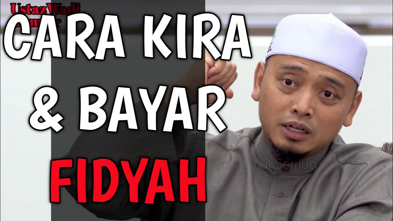 CARA KIRA DAN BAYAR FIDYAH YANG RAMAI TAK TAHU | Ustaz Wadi Annuar
