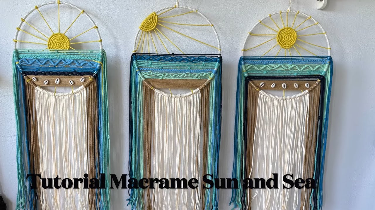 Tutorial Macrame Sea and Sun