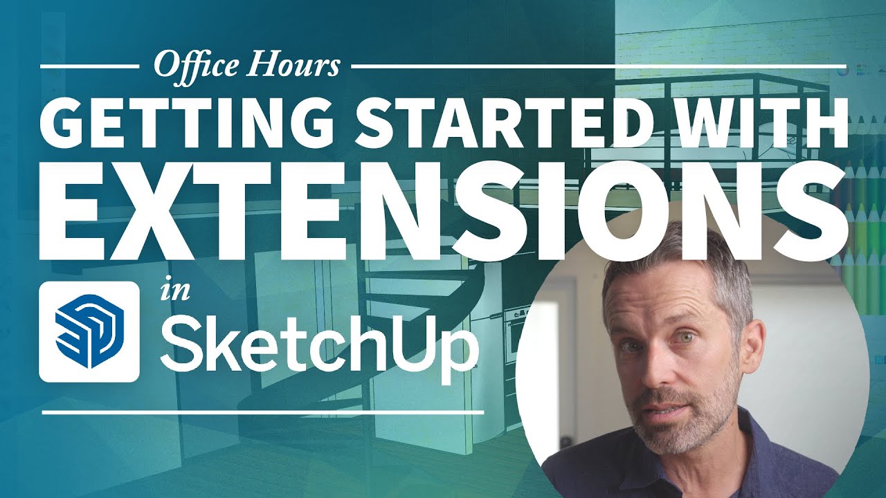 Расширения SketchUp — все, что вам нужно знать (для начала)