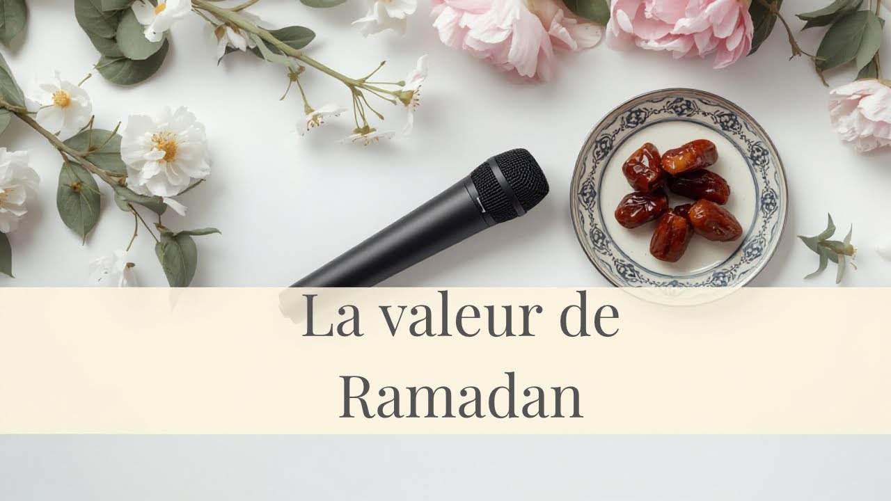 La valeur de Ramadan 