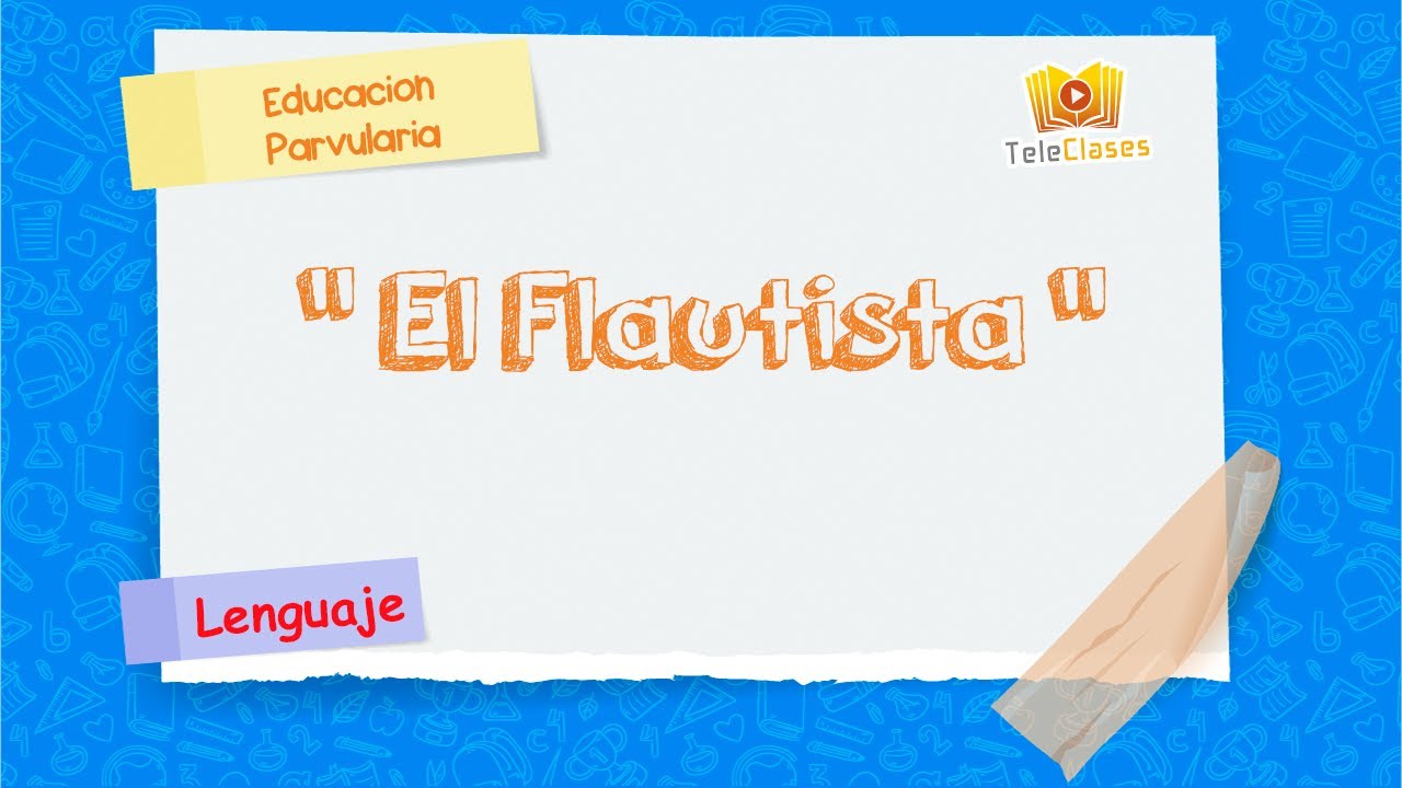 KINDER/LENGUAJE - El Flautista