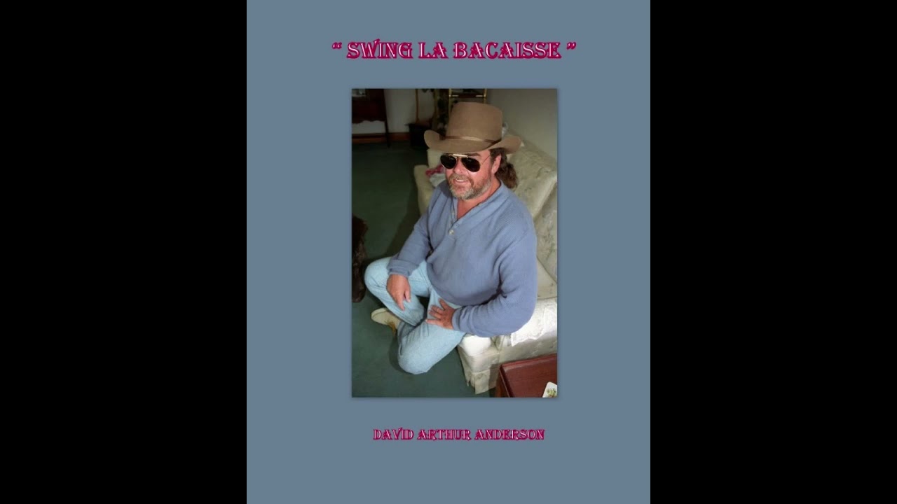 Swing la Bacaisse - David Arthur Anderson