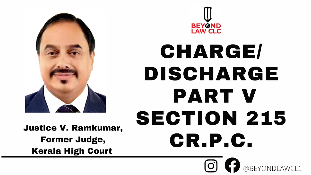 Charge/Discharge  Part V :Section 215 of Cr.PC. : Justice V RAMKUMAR
