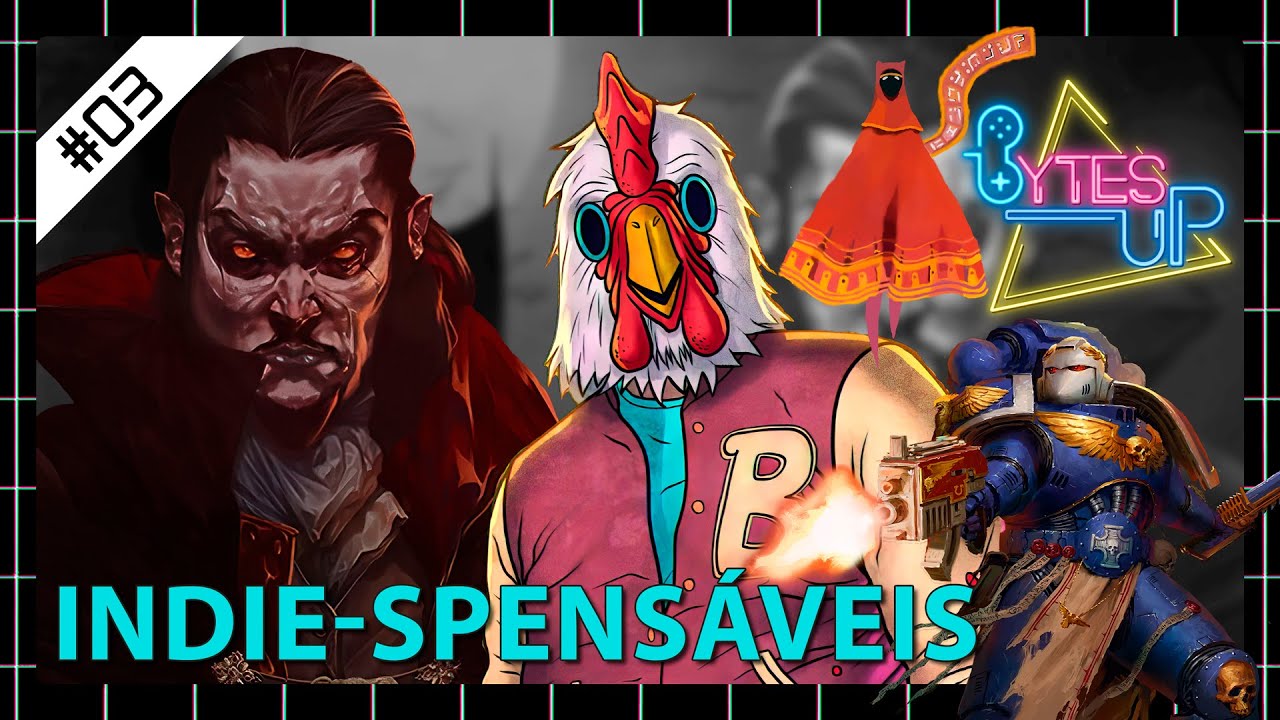GAMES INDIE-SPENS&Aacute;VEIS | Bytes Up! #03