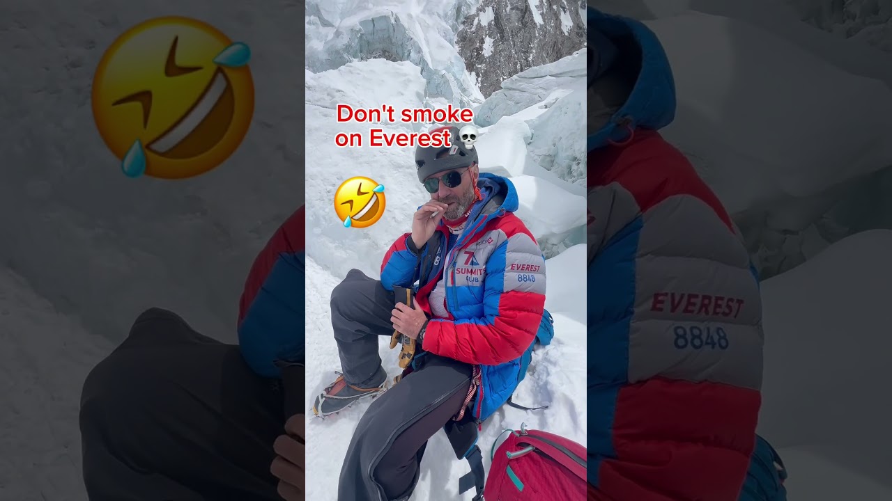 Don&rsquo;t smoke on Everest 💀#everestbasecamp #everest #mountain #mountainslife #everest #stopsmoking