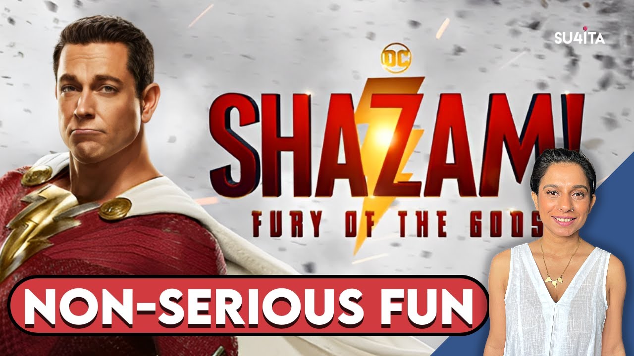 Shazam! Fury of the Gods Movie REVIEW | Sucharita Tyagi | Zachary Levi | David F. Sandberg