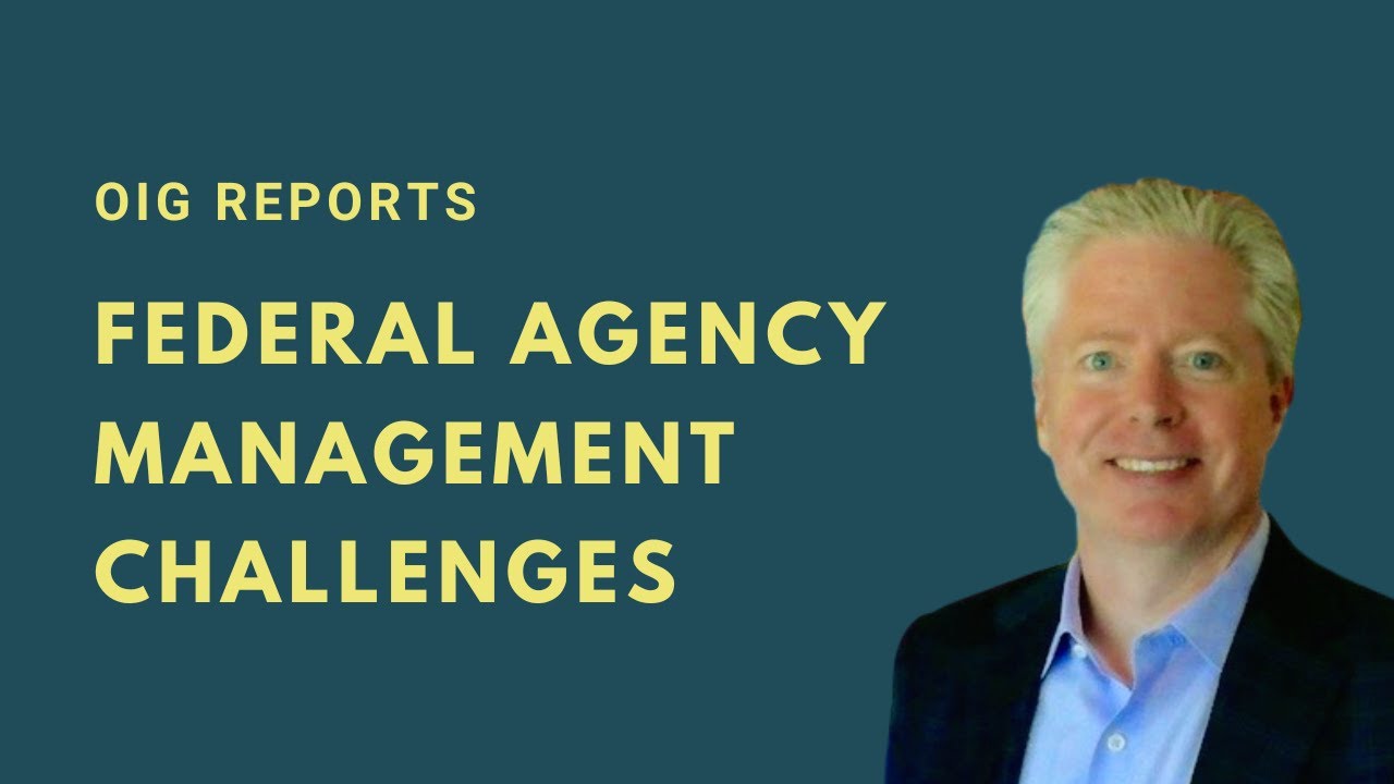 The Ultimate Government Contracting Guide to Finding Federal Agency Management Challenges