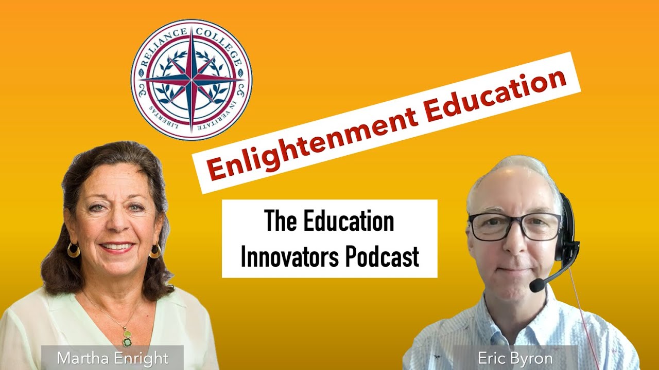The Education Innovators Podcast with Marsha Enright - Enlightenment education