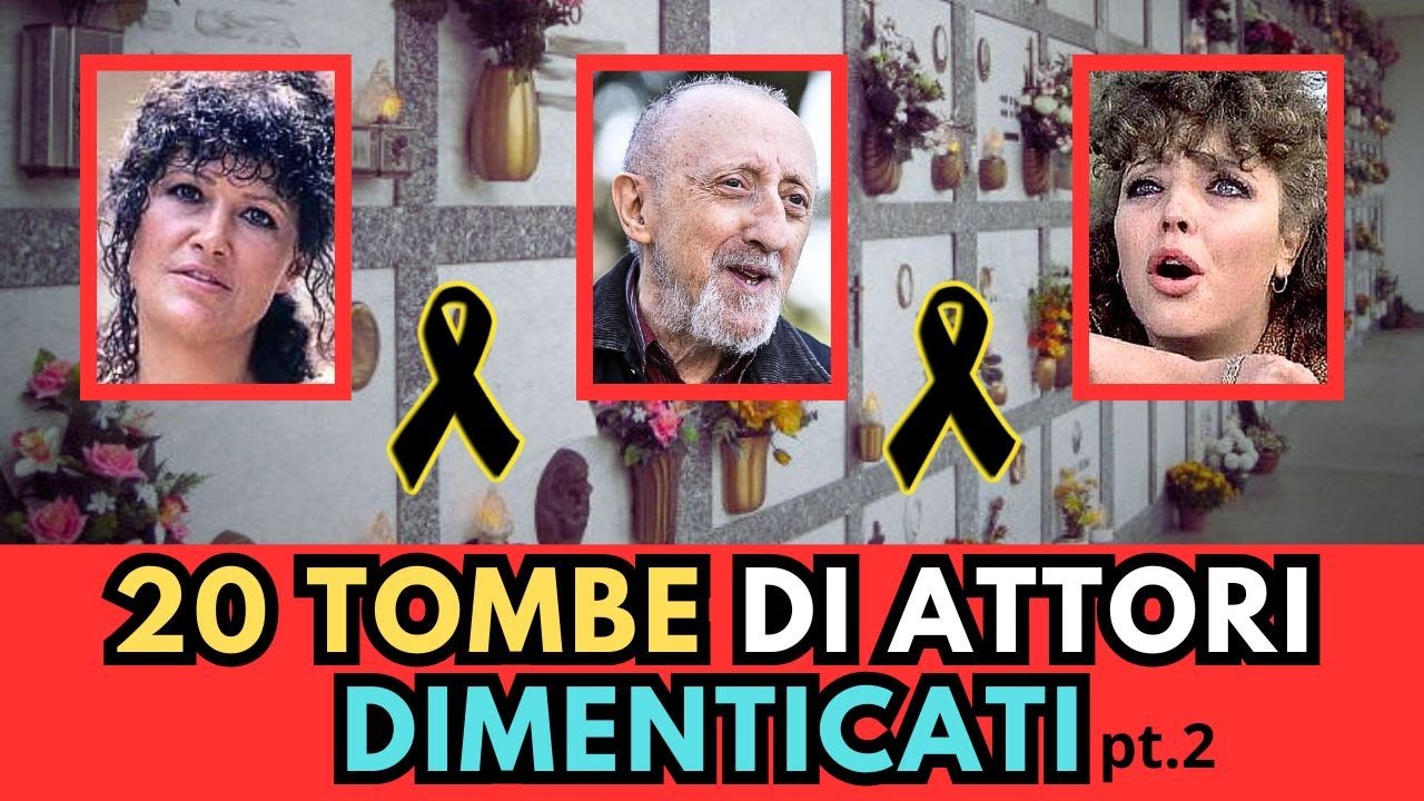 20 TOMBE di ATTORI ITALIANI dimenticati (pt.2)