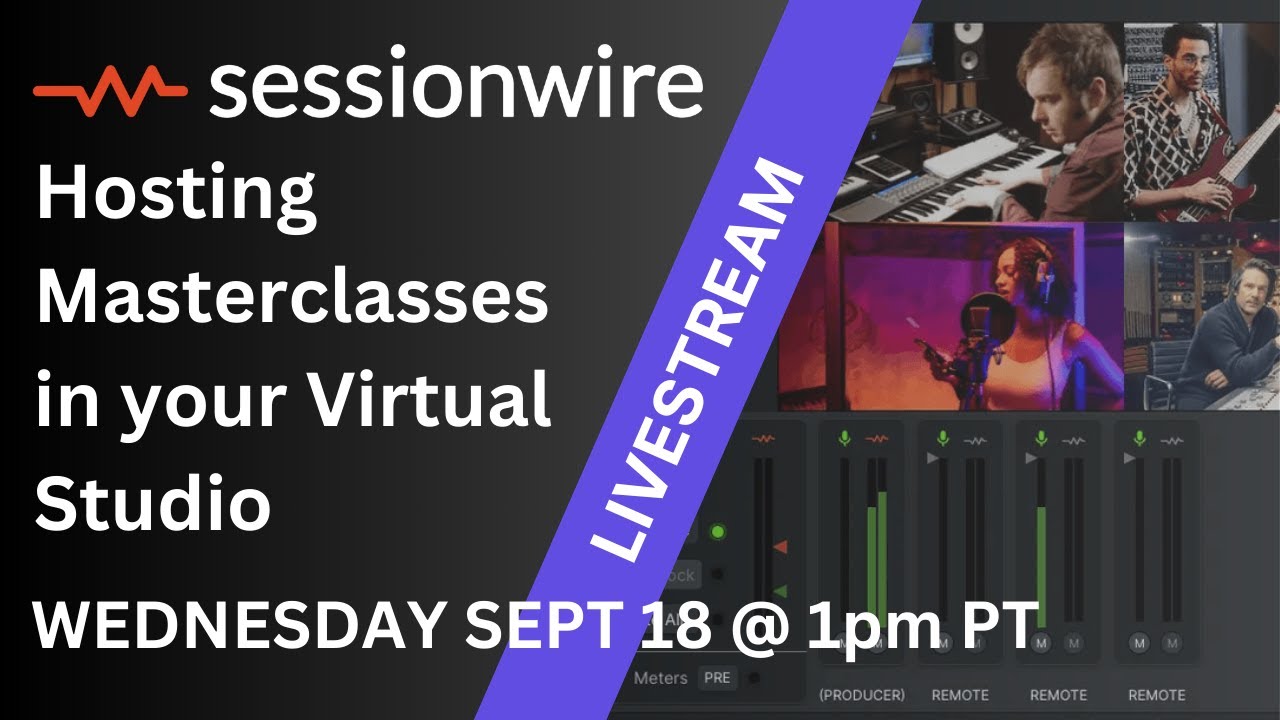 Hosting Masterclasses in your Virtual Sessionwire Studio