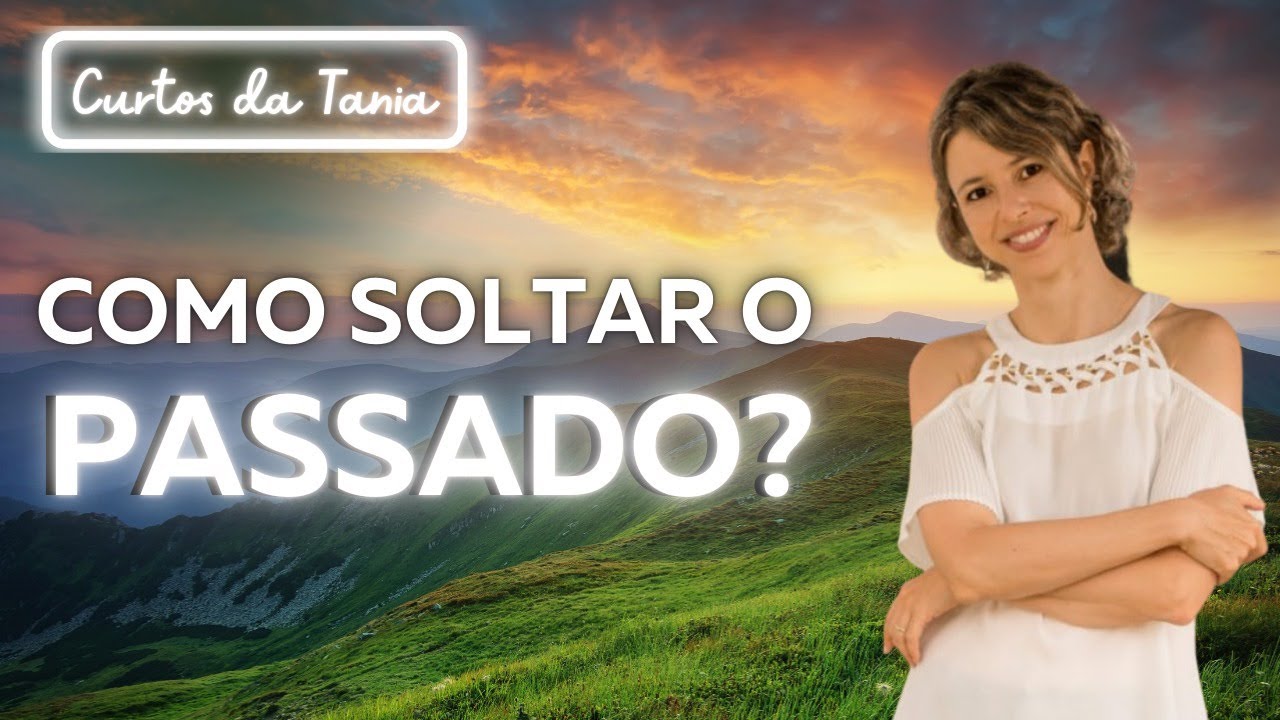 Como soltar o passado? O que os Abraham falam sobre o perdão.