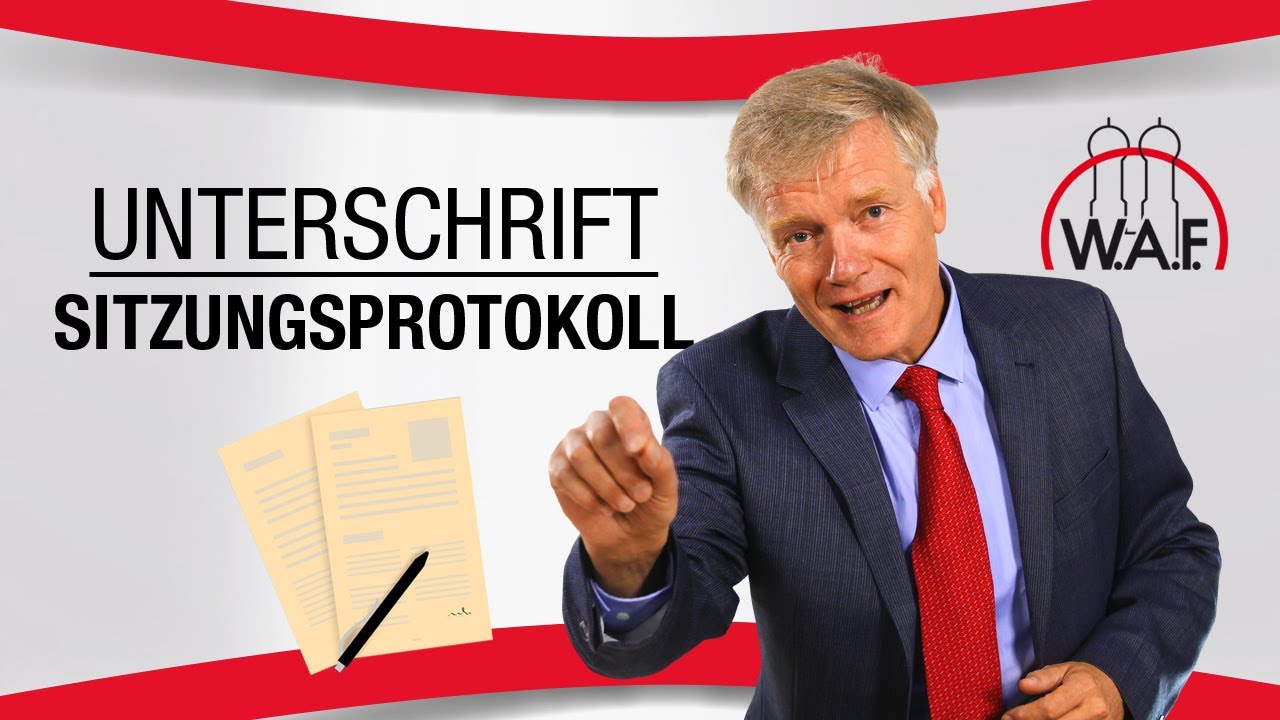 Von wem muss das Protokoll der Betriebsratssitzung unterzeichnet werden? | Betriebsrat Video