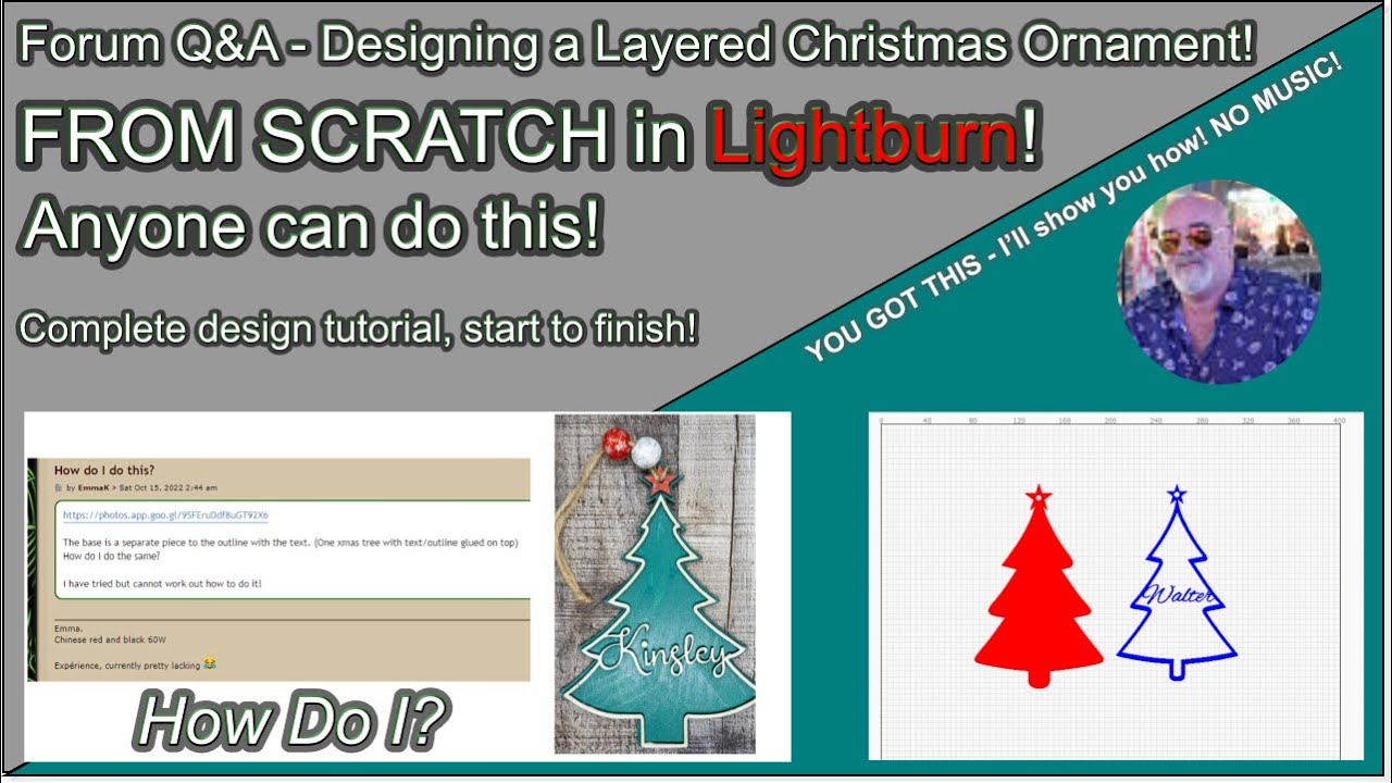❓Forum Q&A -  Designing a Christmas Ornament in Lightburn!