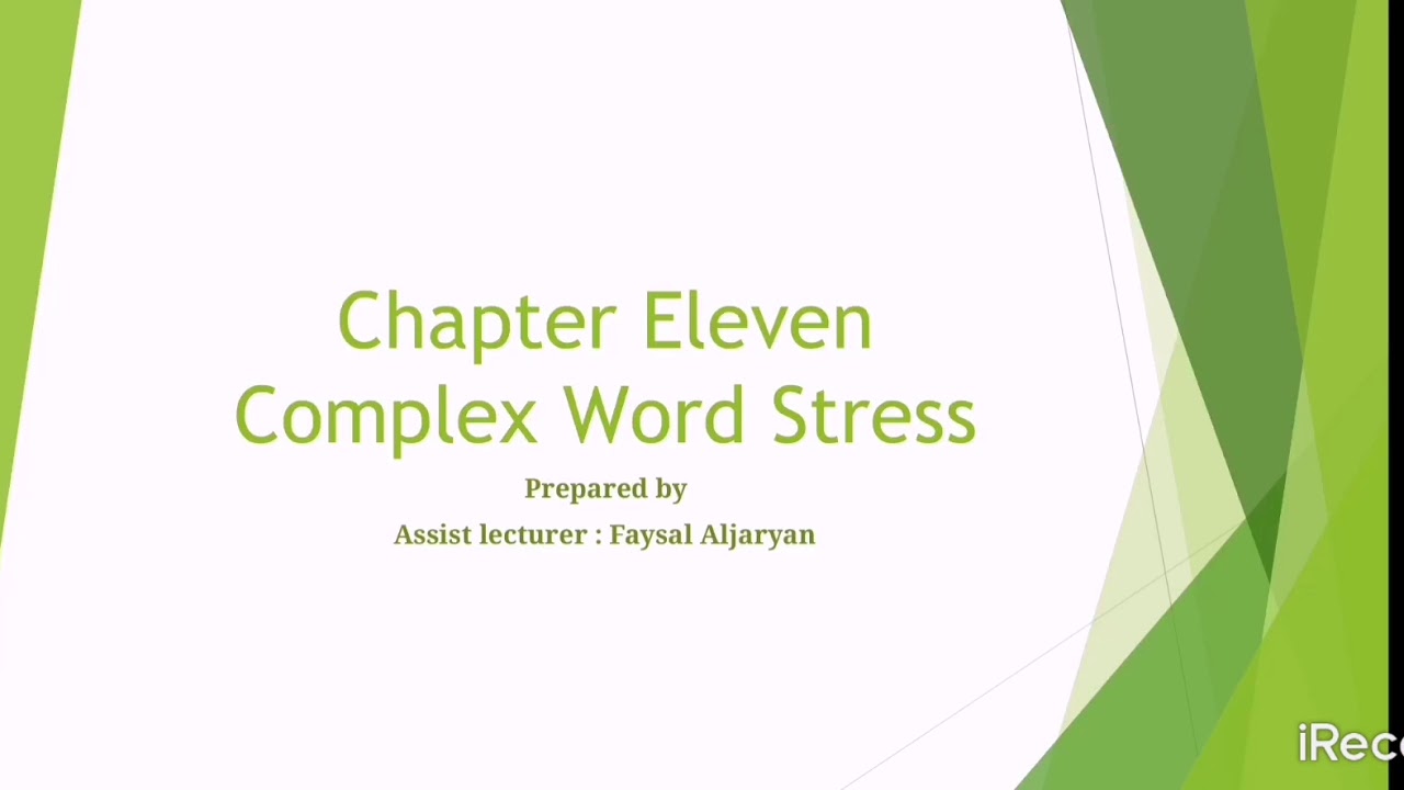 المرحلة الثانية صوت الفصل ١١ complex words stress