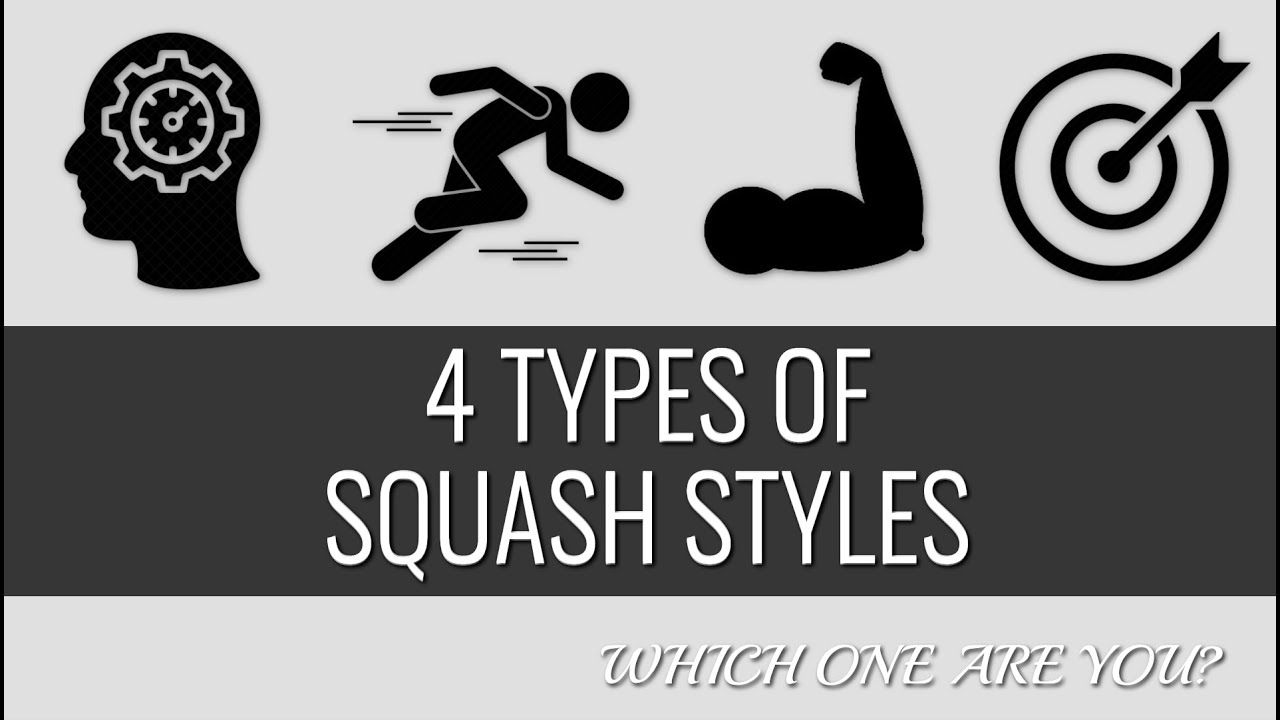 Different Types of Squash Playing Styles | 4 Most Common