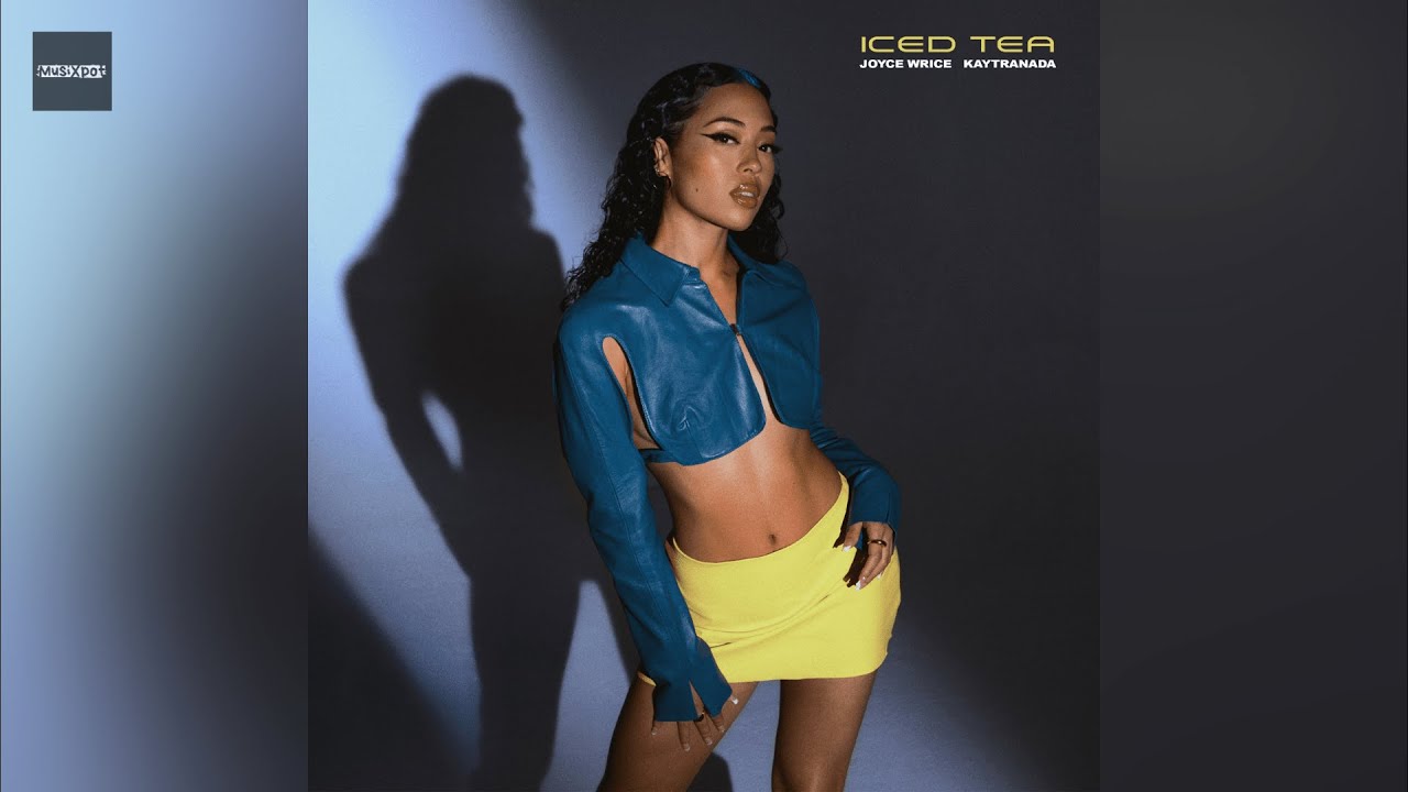 Joyce Wrice & KAYTRANADA - Iced Tea (Clean Version)