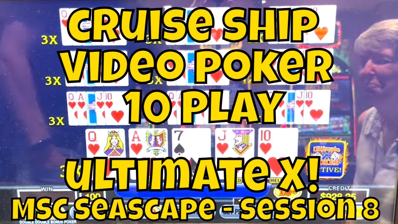Cruise Ship Video Poker Ultimate X 10-Play! MSC Seascape - Session 8
