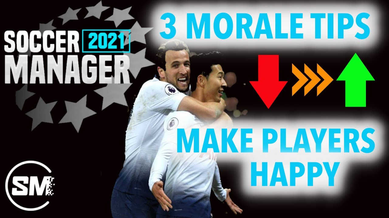 3 TIPS FOR PLAYER MORALE IN SM2021 | HOW TO MAKE PLAYERS HAPPY | INCREASE PLAYER MORALE.