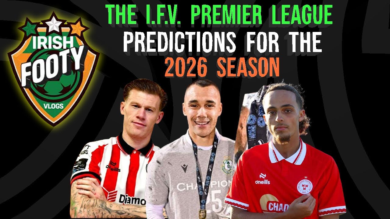 League Of Ireland | Premier Division Predictions | 2026!!
