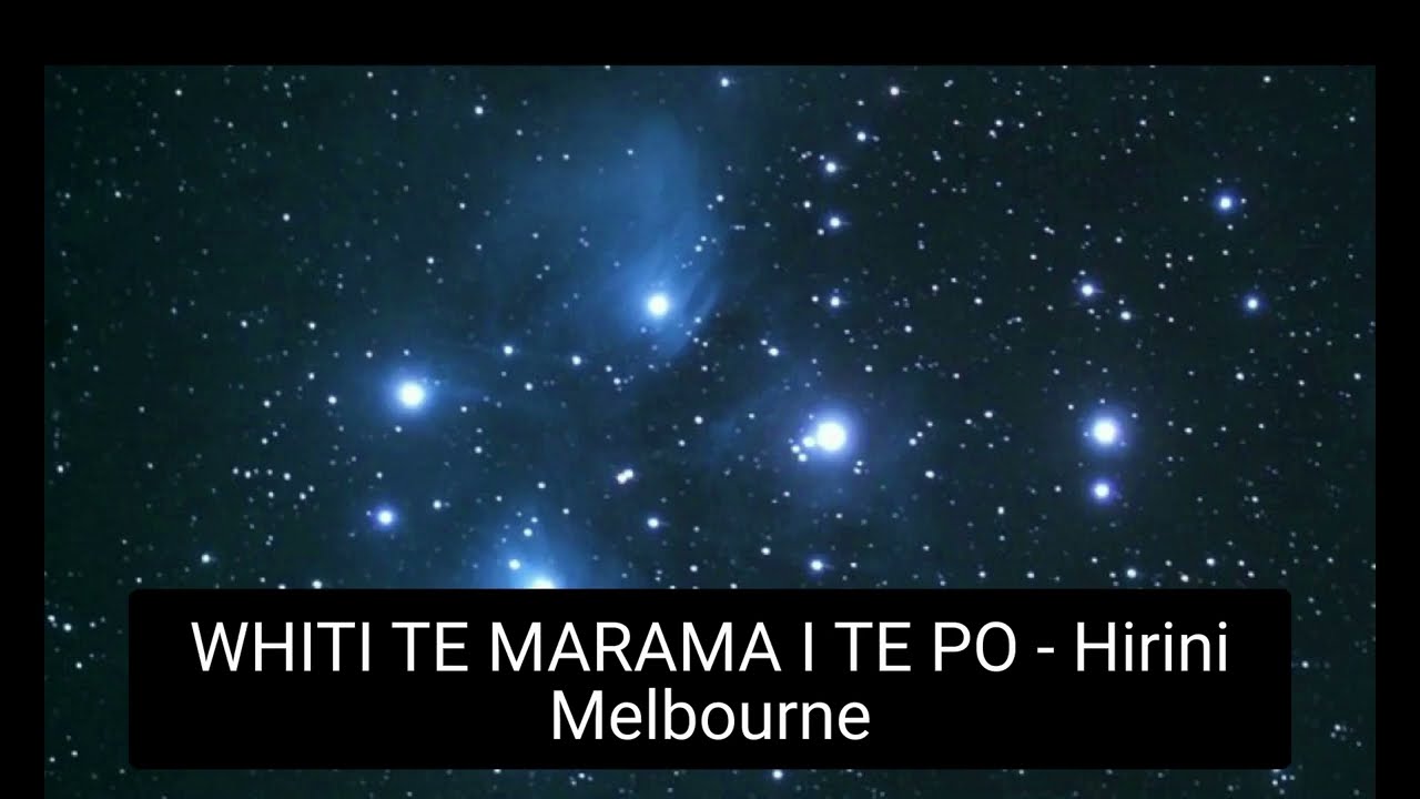 Whiti te Marama i te Pō - Hirini Melbourne
