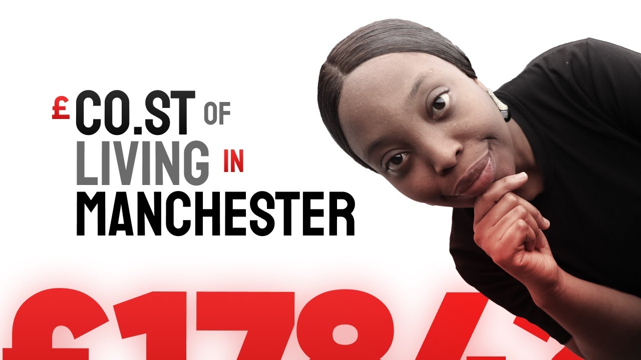 How Much Does it Cost to Live in Manchester, UK? Monthly Cost of Living in Manchester