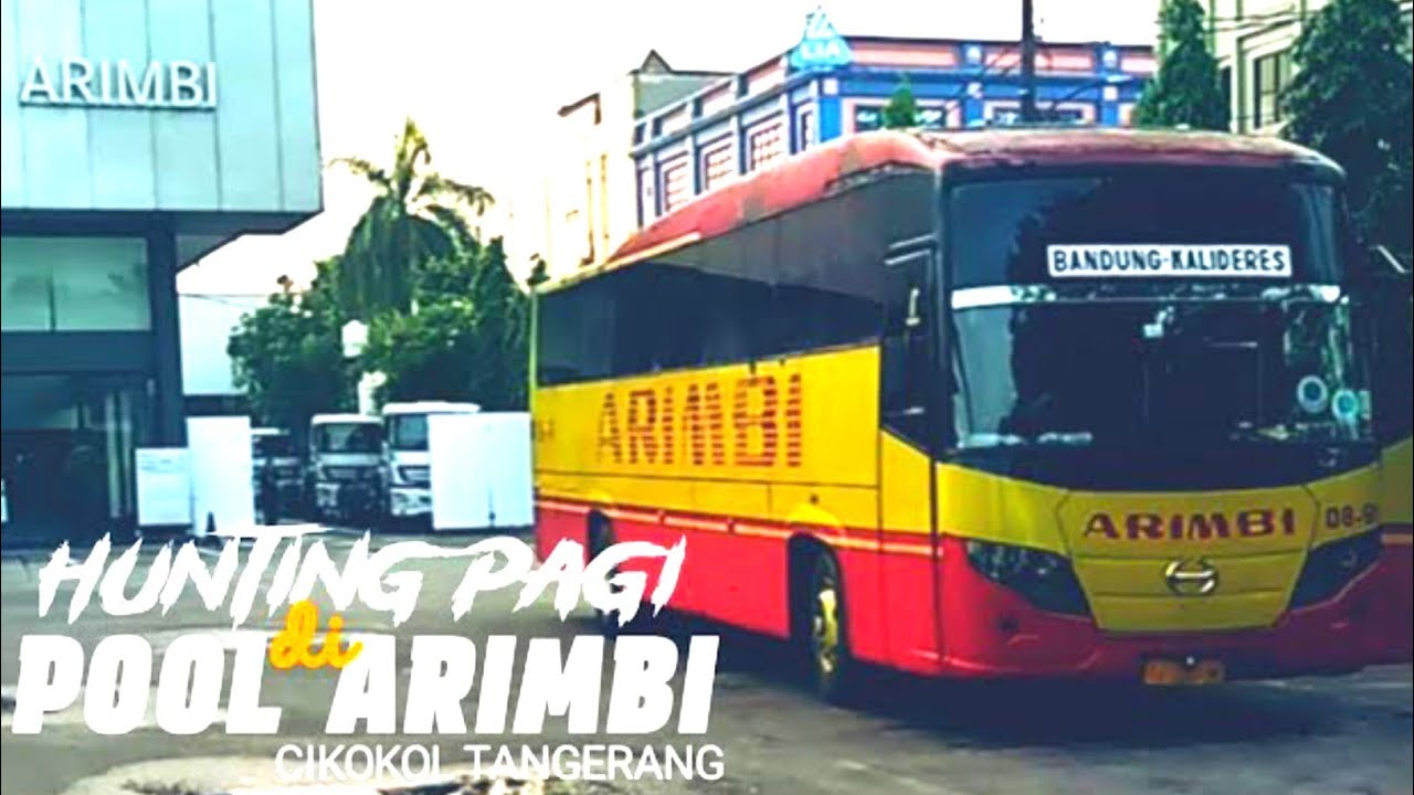Hunting Bus di Pool Arimbi Cikokol Tangerang