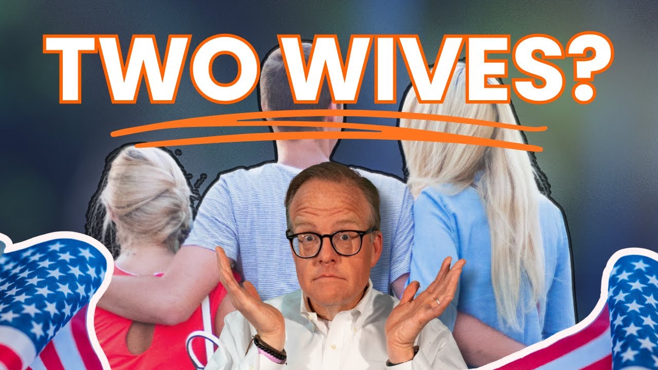 Can You Have Two Wives and a Green Card?