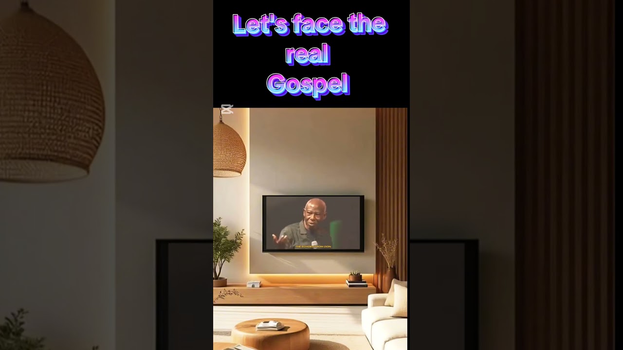 Let's face the real Gospel.