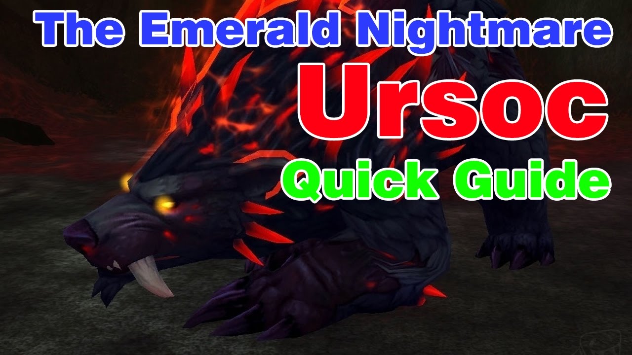 Ursoc│The Emerald Nightmare│QUICK GUIDE (Normal & Heroic)