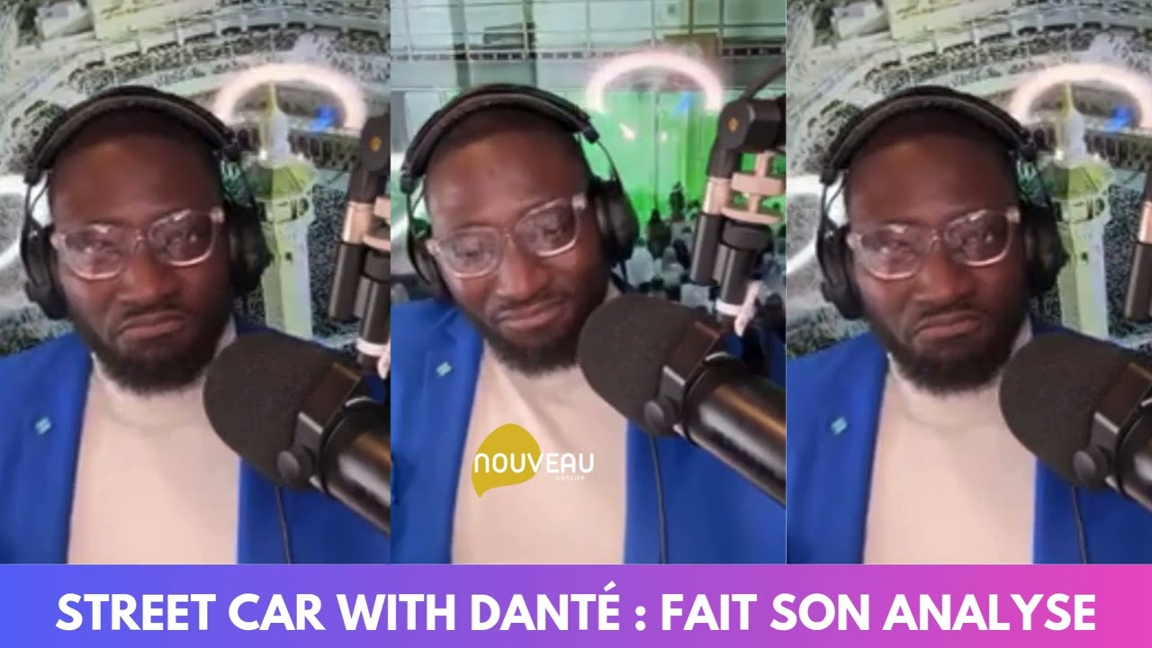 STREET CAR WITH DANTÉ : FAIT SON ANALYSE