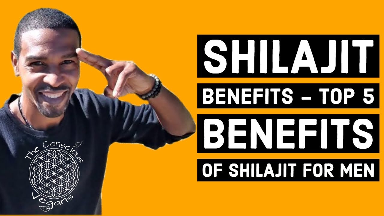 Shilajit Benefits - Top 5 Benefits of Shilajit For Men