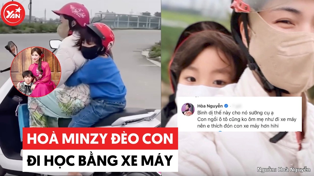 Hoà Minzy đèo con đi học bằng xe máy, cho học trường làng #hoaminzy #yannews