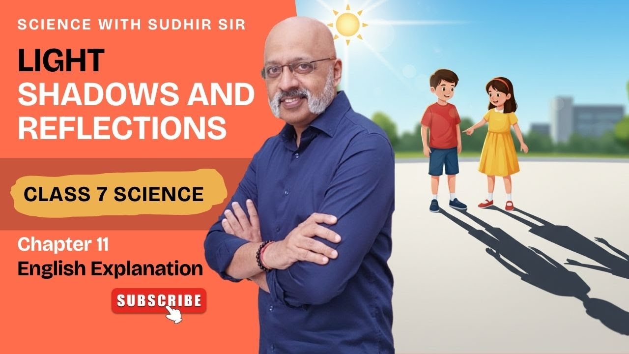 Light: Shadows & Reflections (English Explanation) #Class7Science Curiosity NCERT textbook #kvs #nvs