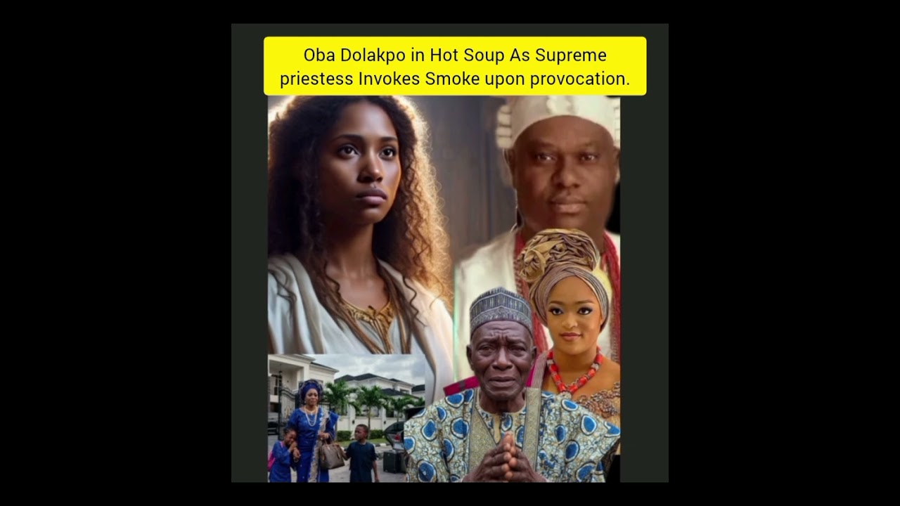 Oba Dolakpo in Hot Soup As Supreme priestess Invokes Smoke upon provocation. 