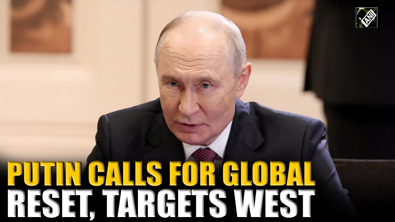 Russia&rsquo;s Putin calls for reset of World Order, targets West as he speaks at BRICS Summit 2026