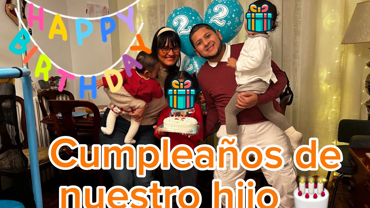 Así celebramos el cumpleaños de nuestro hijo, viviendo en España 🇪🇸 