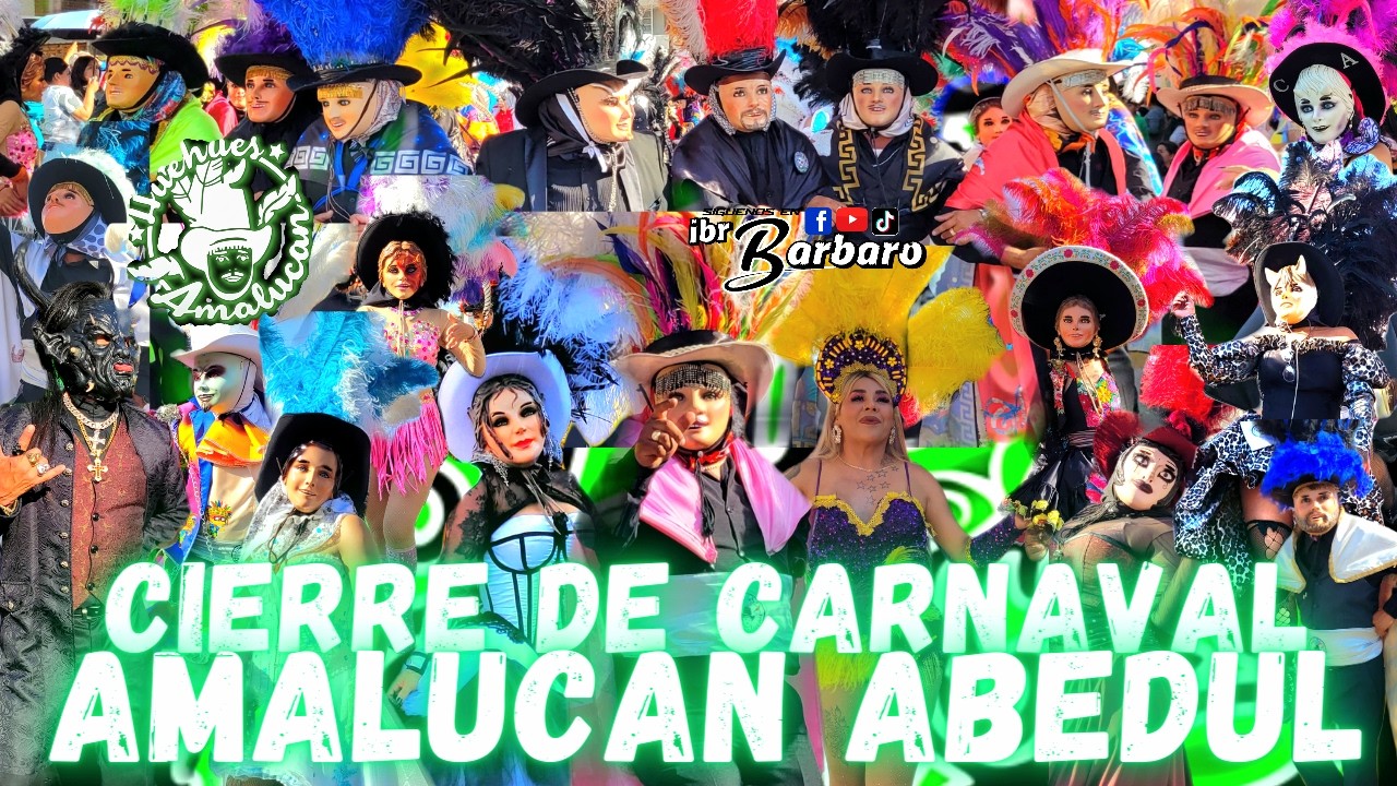 HUEHUES AMALUCAN ABEDUL, EN SU CIERRE DE CARNAVAL 2026 PARTE 1