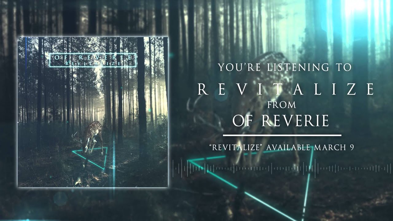 Of Reverie - Revitalize [Official Audio]